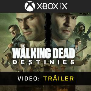 The Walking Dead Destinies Xbox Series X - Tráiler de Video