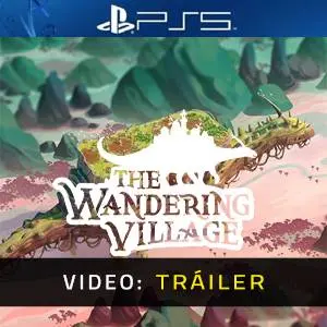 The Wandering Village PS5 - Vídeo de la campaña