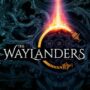 The Waylanders – El nuevo juego de rol del creador de Dragon Age