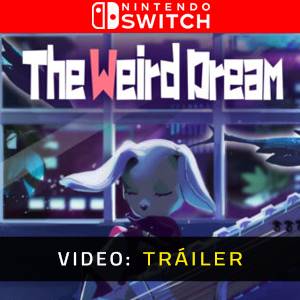 The Weird Dream - Tráiler de Video