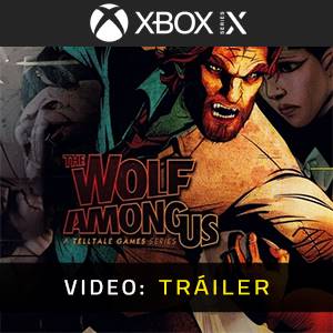 The Wolf Among Us Xbox Series - Tráiler