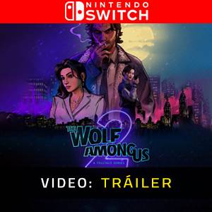 The Wolf Among Us 2 - Tráiler de Video