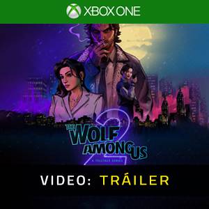 The Wolf Among Us 2 - Tráiler de Video