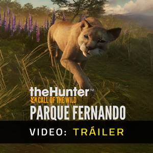 theHunter Call of the Wild Parque Fernando - Video del Tráiler
