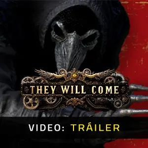 They Will Come -  Tráiler del Vídeo