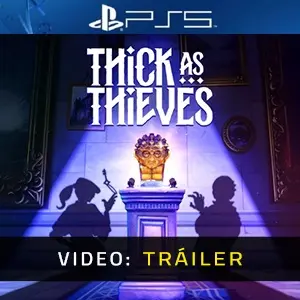Thick As Thieves PS5 - Tráiler
