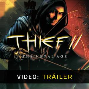 Thief 2 The Metal Age Tráiler en Vídeo