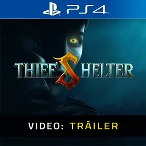 THIEF'S SHELTER PS4 - Tráiler