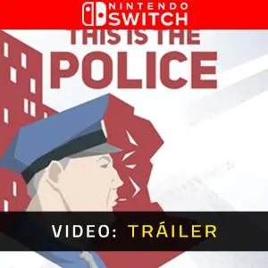 This Is the Police Nintendo Switch - Tráiler del Juego