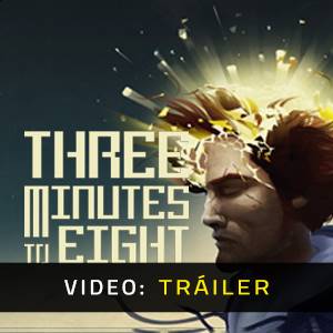 Three Minutes To Eight - Tráiler