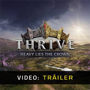 Thrive Heavy Lies The Crown - Tráiler de Video