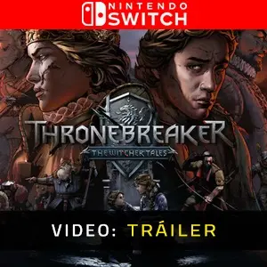 Thronebreaker The Witcher Tales Nintendo Switch - Vídeo del Tráiler