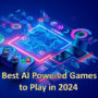 Mejores juegos principales potenciados por IA para jugar en 2024