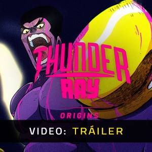 Thunder Ray Origins Tráiler de Video