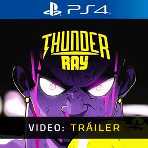 Thunder Ray PS4 - Tráiler
