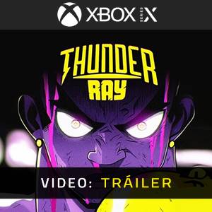 Thunder Ray Xbox Series - Tráiler