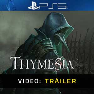 Thymesia PS5 Vídeo Del Tráiler