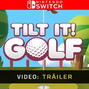 Tilt It! Golf Nintendo Switch - Video Tráiler