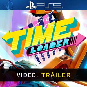Time Loader PS5- Tráiler