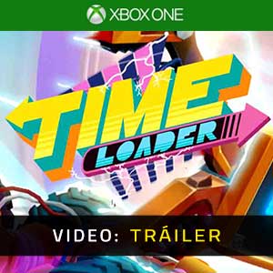 Time Loader Xbox One- Tráiler