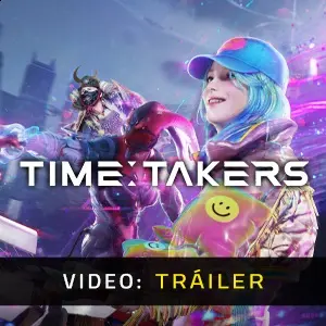 Time Takers – Tráiler