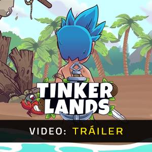 Tinkerlands - Tráiler en Vídeo