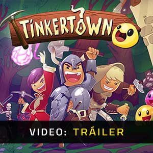 Tinkertown - Tráiler en Vídeo