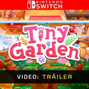 Tiny Garden Nintendo Switch – Tráiler