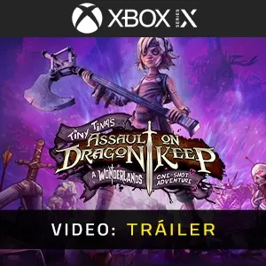Tiny Tina's Assault on Dragon Keep: A Wonderlands One-shot Adventure Xbox Series - Tráiler