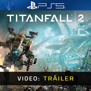 Titanfall 2 Tráiler de Vídeo