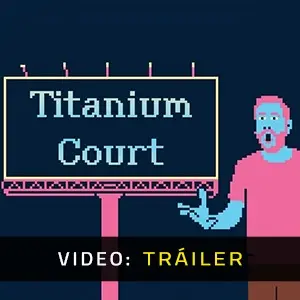 Titanium Court - Video Tráiler