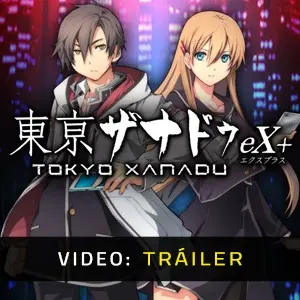 Tokyo Xanadu eX Plus - Tráiler