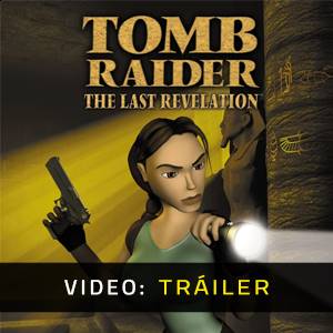 Tomb Raider 4: The Last Revelation - Tráiler
