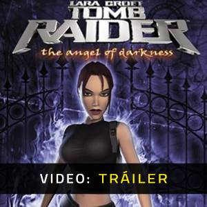 Tomb Raider 6 The Angel of Darkness - Tráiler