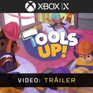 Tools Up - Tráiler de Video