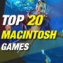 Top 20 Juegos para Mac