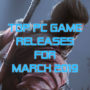 Top Salidas Juegos PC Marzo 2019