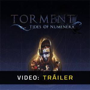 Torment Tides of Numenera - Tráiler