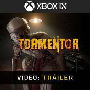 TORMENTOR Xbox Series - Tráiler