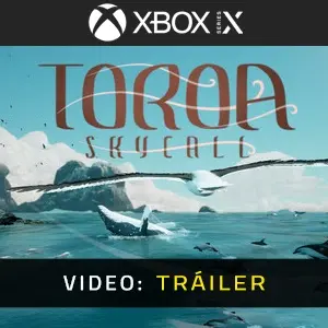 Toroa: Skycall Xbox Series – Tráiler