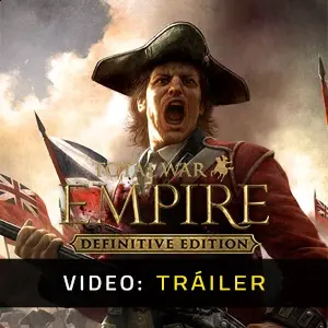 Total War: EMPIRE - Definitive Edition - Tráiler