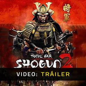 Total War Shogun 2 Tráiler del Juego