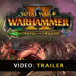 Total War WARHAMMER 2 The Twisted & The Twilight Video Trailer