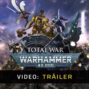 Total War: WARHAMMER 40,000 - Tráiler de Video