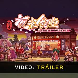 Touhou Mystia’s Izakaya - Tráiler del Video