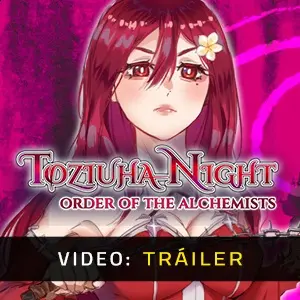 Toziuha Night: Order of the Alchemists - Tráiler del Vídeo