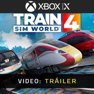 Train Sim World 4 Xbox Series - Tráiler del vídeo