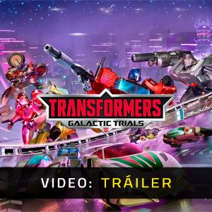 TRANSFORMERS Galactic Trials - Tráiler de Video
