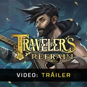 Traveler's Refrain - Video Tráiler
