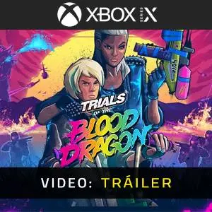 Trials of the Blood Dragon Xbox Series - Tráiler en Vídeo